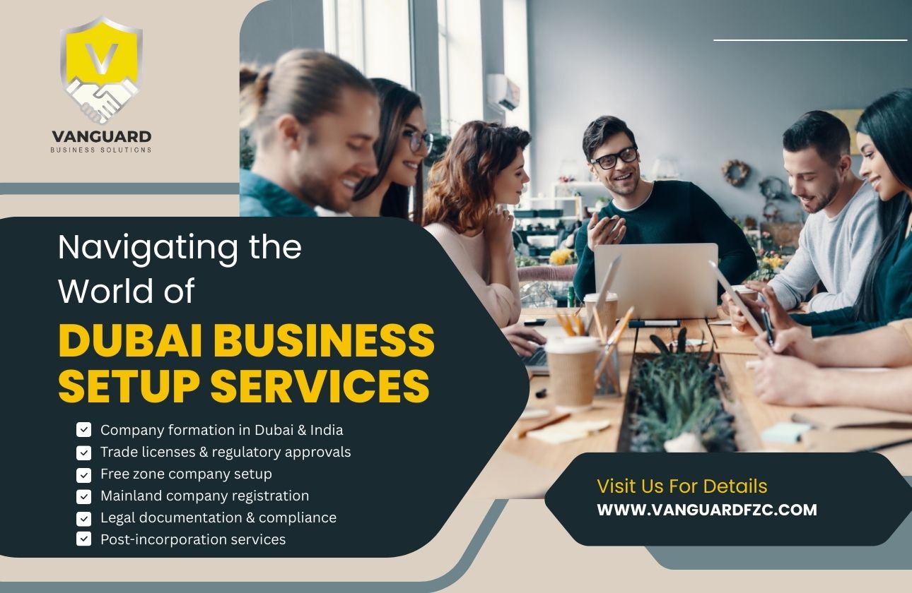 Navigating the World of Dubai Business Setup Services